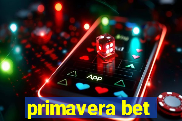 primavera bet